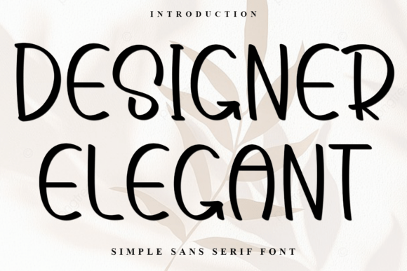 Designer Elegant: The Perfect Display Font for Editorial Projects