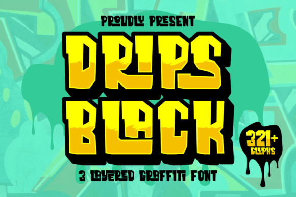Dripsblack Graffiti: The Bold Display Font for Scroll-Stopping Campaigns