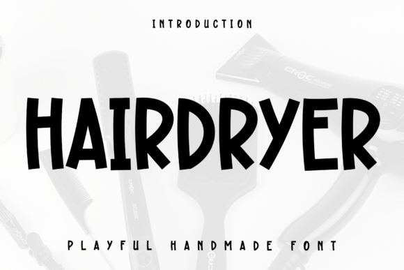 Hairdryer: A Modern Display Font for Editorial Design