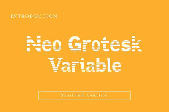 Neo Grotesk Variable: A Modern Typeface for Editorial Design