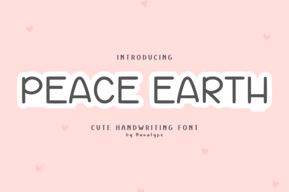 Peace Earth: The Perfect Handwriting Display Font for Makers