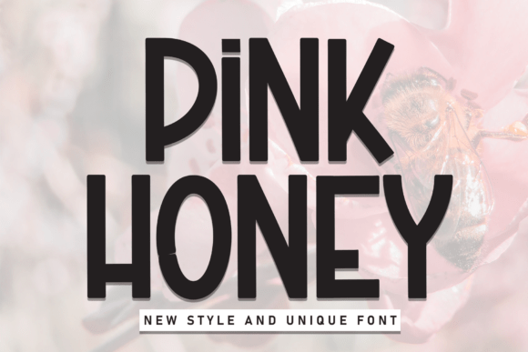 Pink Honey: A Modern Display Typeface for Campaign Design