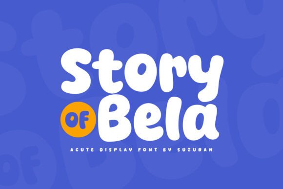 Story of Bela: A Fresh Display Typeface for Editorial Design