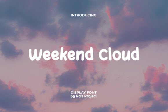 Weekend Cloud: A Playful Display Font for Editorial Projects