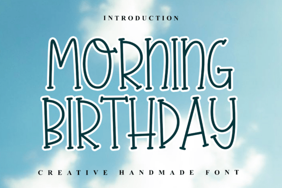 Why Morning Birthday Is the Perfect Display Font for Your Brand